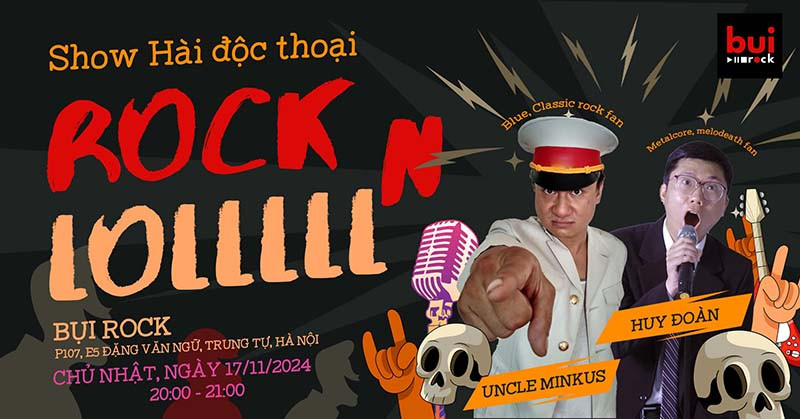 Rock n Lol - Show hài độc thoại đầu tiên ở Bụi Rock